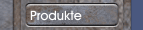 Produkte